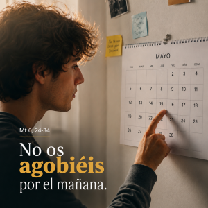 Sábado de la XI Semana del Tiempo Ordinario. Santa María en sábado Mt 6, 24-34. No os agobiéis por el mañana.