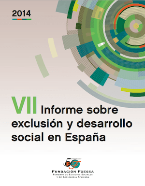 VII Informe sobre exclusión y desarrollo social en España 2014