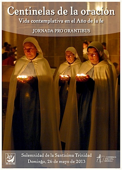 26 de Mayo, Jornada «Pro Orantibus»: Centinelas de la oración.