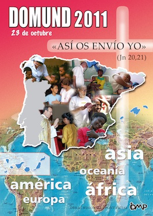 DOMUND 2011: «Así os envío yo» (Jn20,21)